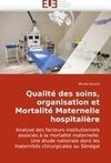 Qualité des soins, organisation et Mortalité Maternelle hospitalière