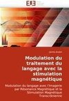 Modulation du traitement du langage avec la stimulation magnétique