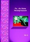 Pia, die kleine Hexenprinzessin