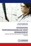 DIAGNOSING TEMPOROMANDIBULAR JOINT DERANGEMENT