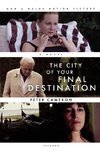 The City of Your Final Destination