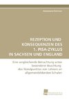 REZEPTION UND KONSEQUENZEN DES 1. PISA-ZYKLUS IN SACHSEN UND ENGLAND