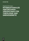 Internationales Abkürzungsverzeichnis für Theologie und Grenzgebiete