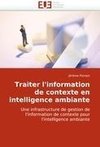 Traiter l'information de contexte en intelligence ambiante