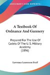 A Textbook Of Ordnance And Gunnery