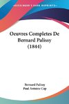 Oeuvres Completes De Bernard Palissy (1844)