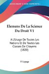 Elemens De La Science Du Droit V1