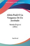 Alizia Pauli O La Venganza De Un Jorobado