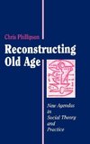 Reconstructing Old Age