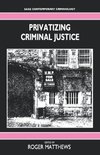 Privatizing Criminal Justice