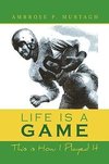 Life Is a Game