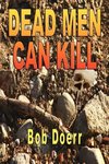 Dead Men Can Kill