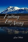 Finding Far Away