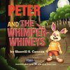 Peter and the Whimper-Whineys