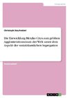 Die Entwicklung Mexiko Citys zum größten Agglomerationsraum der Welt unter dem Aspekt der sozialräumlichen Segregation