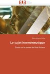 Le sujet herméneutique