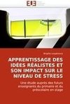 APPRENTISSAGE DES IDÉES RÉALISTES ET SON IMPACT SUR LE NIVEAU DE STRESS