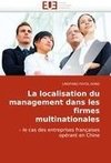 La localisation du management dans les firmes multinationales