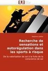 Recherche de sensations et autorégulation dans les sports à risque