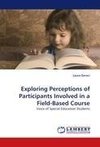 Exploring Perceptions of Participants Involved in a Field-Based Course