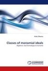 Classes of monomial ideals