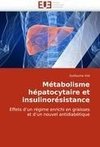 Métabolisme hépatocytaire et insulinorésistance