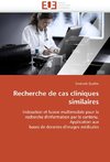 Recherche de cas cliniques similaires