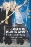 Citizenship in an Enlarging Europe