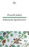 Italienische Sprichwörter / Proverbi italiani