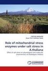 Role of mitochondrial stress enzymes under salt stress in A.thaliana