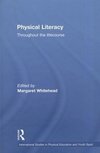 Whitehead, M: Physical Literacy