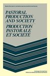 Pastoral Production and Society/Production Pastorale Et Soci T