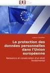 La protection des données personnelles dans l'Union européenne