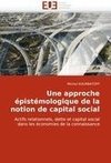 Une approche épistémologique de la notion de capital social