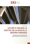 LES PPP À TRAVERS LE SPECTRE DE LA NOUVELLE GESTION PUBLIQUE