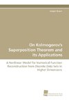 On Kolmogorov's Superposition Theorem and its Applications