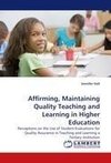 Affirming, Maintaining Quality Teaching and Learning in Higher Education