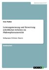 Leistungsmessung und Bewertung schriftlicher Arbeiten im Philosophieunterricht