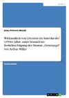 Wirksamkeit von Literatur im Amerika der 1950er Jahre unter besonderer  Berücksichtigung des Dramas 