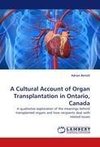 A Cultural Account of Organ Transplantation in Ontario, Canada