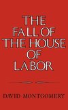 The Fall of the House of Labor