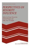 Perspectives on Minority Influence