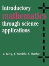 Introductory Mathematics Through Science Applications