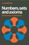 Numbers, Sets and Axioms