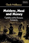 Maidens, Meal, and Money