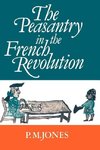 The Peasantry in the French Revolution