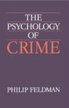 The Psychology of Crime