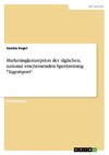 Marketingkonzeption der täglichen, national erscheinenden Sportzeitung 