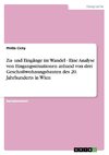 Zu- und Eingänge im Wandel - Eine Analyse von Eingangssituationen anhand  von drei Geschoßwohnungsbauten des 20. Jahrhunderts in Wien