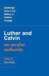 Luther and Calvin on Secular Authority